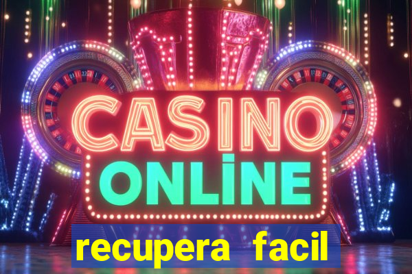 recupera facil reclame aqui